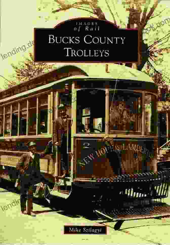 A Vintage Steam Powered Streetcar On The Tracks In Bucks County. Bucks County Trolleys (Images Of Rail)