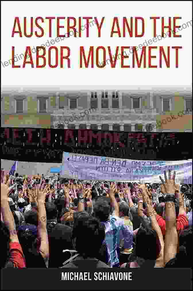 Austerity And The Labor Movement: A Historical And Comparative Perspective Austerity And The Labor Movement (SUNY Press Open Access)