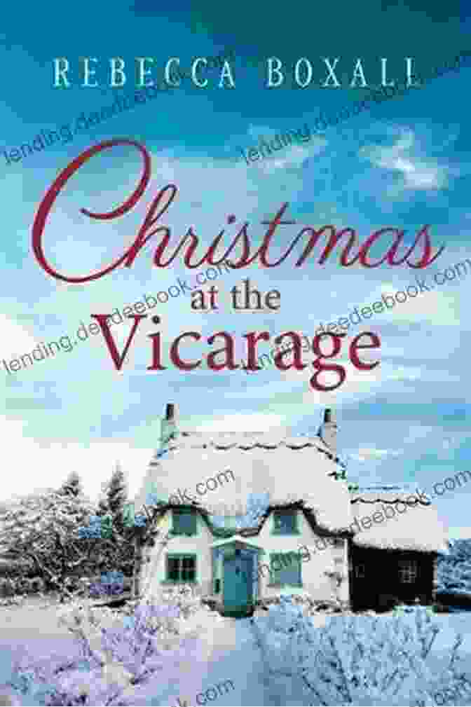 Book Cover Of Christmas At The Vicarage By Rebecca Boxall Christmas At The Vicarage Rebecca Boxall