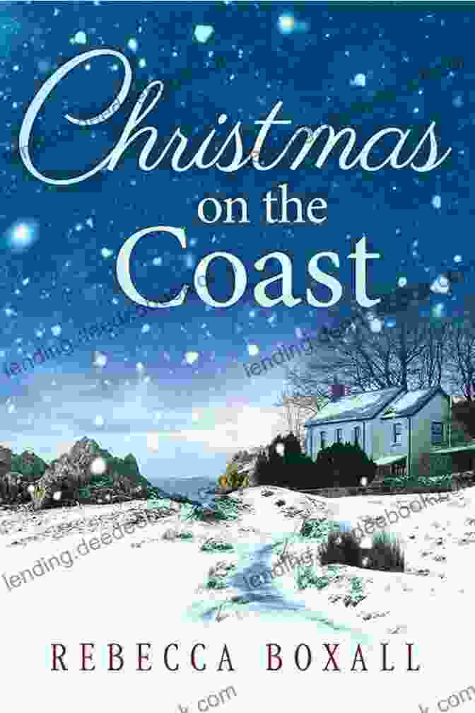 Book Cover Of Christmas On The Coast By Rebecca Boxall Christmas On The Coast Rebecca Boxall