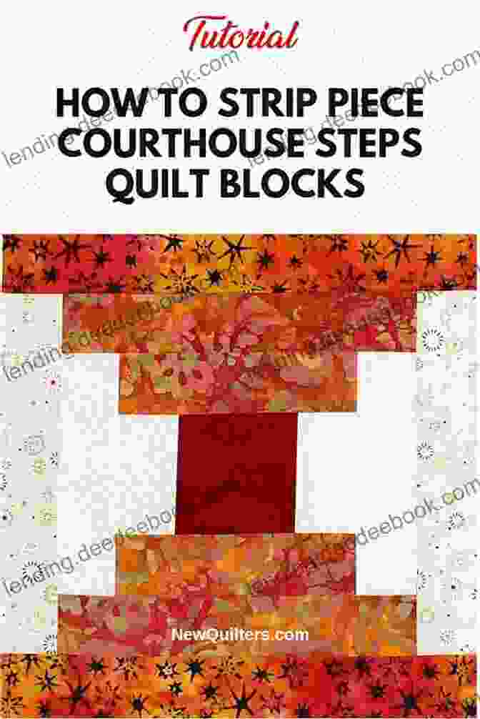 Courthouse Steps Strip Quilt With Courthouse Steps Blocks Made From Fabric Strips Strip Your Stash: Dynamic Quilts Made From Strips 12 Projects In Multiple Sizes From GE Designs
