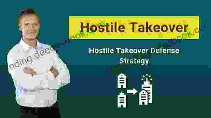 Hostile Takeover Defense Strategies M A Hostile Takeover Defense: What They Don T Teach You At Business School