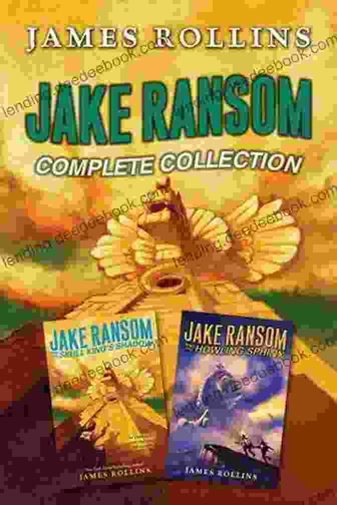 Jake Ransom Complete Collection: A Literary Masterpiece Jake Ransom Complete Collection: The Howling Sphinx The Skull King S Shadow