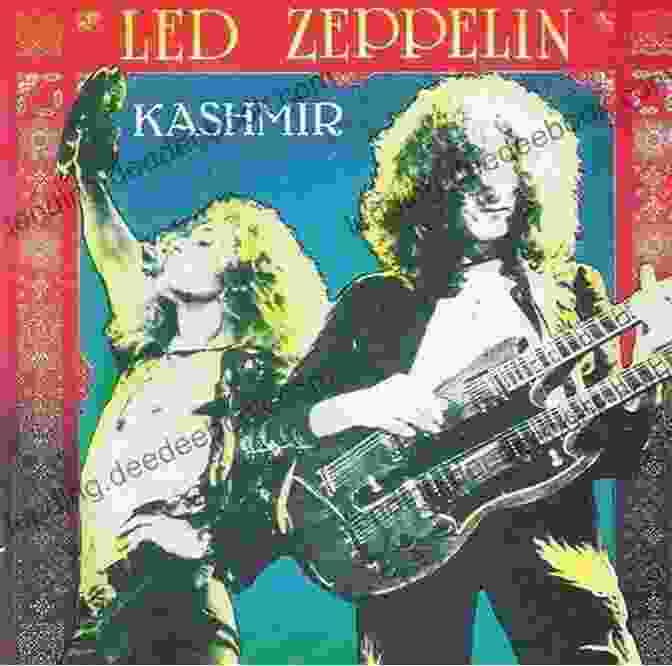 Kashmir By Led Zeppelin Led Zeppelin: The Stories Behind Every Led Zeppelin Song (Stories Behind The Songs)