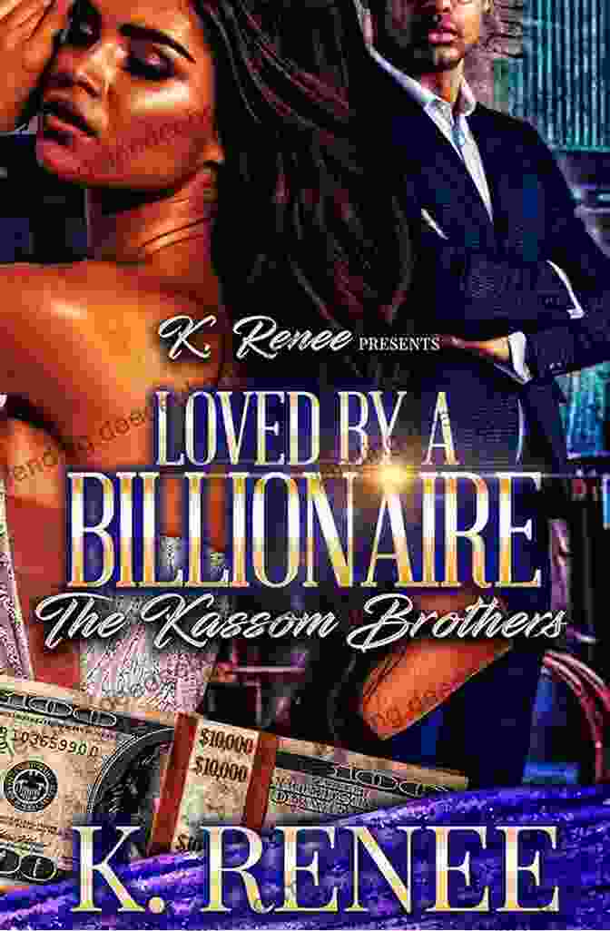Loved By Billionaires: The Kassom Brothers Loved By A Billionaire: The Kassom Brothers 2