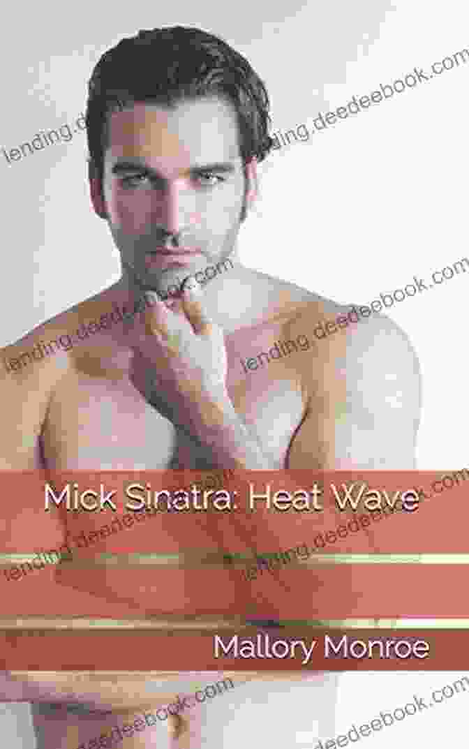 Mick Sinatra Heat Wave Performing On Stage Mick Sinatra: Heat Wave (The Mick Sinatra 10)