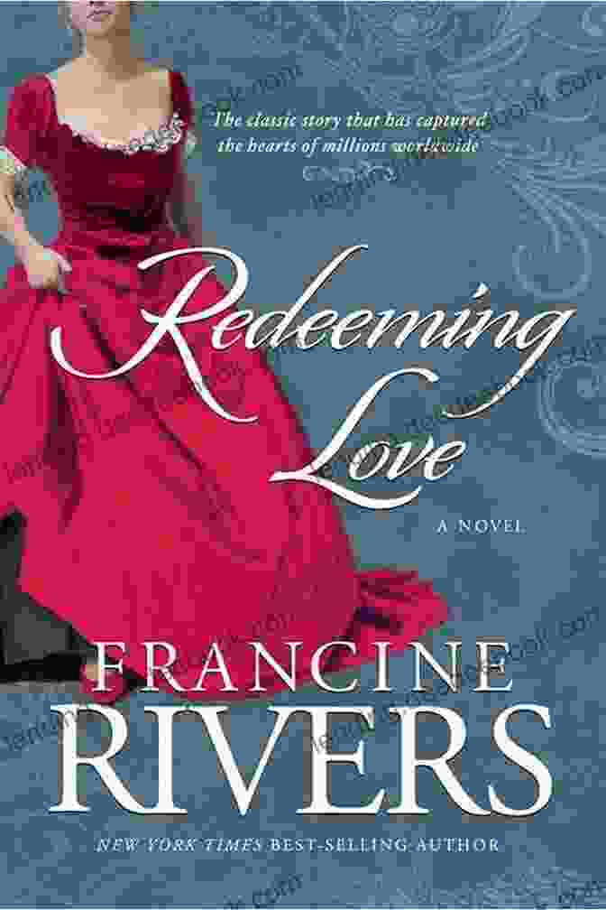 Redeeming Love, A Historical Romance Novel By Francine Rivers McCutcheon Family Boxed Set 1 3 (McCutcheon Family Series)