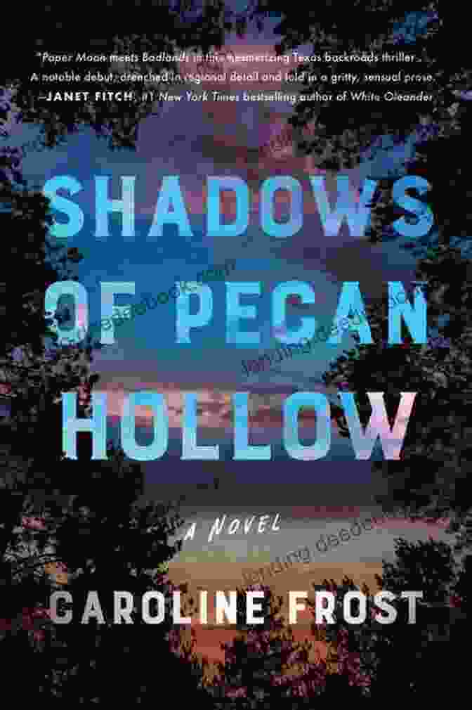 The Cover Of The Shadows Of Pecan Hollow Novel, Featuring A Swirling Vortex Of Colors And An Ancient Tree Reaching Towards The Heavens. The Title Is Emblazoned In Bold Letters, Evoking A Sense Of Mystery And Allure. Shadows Of Pecan Hollow: A Novel