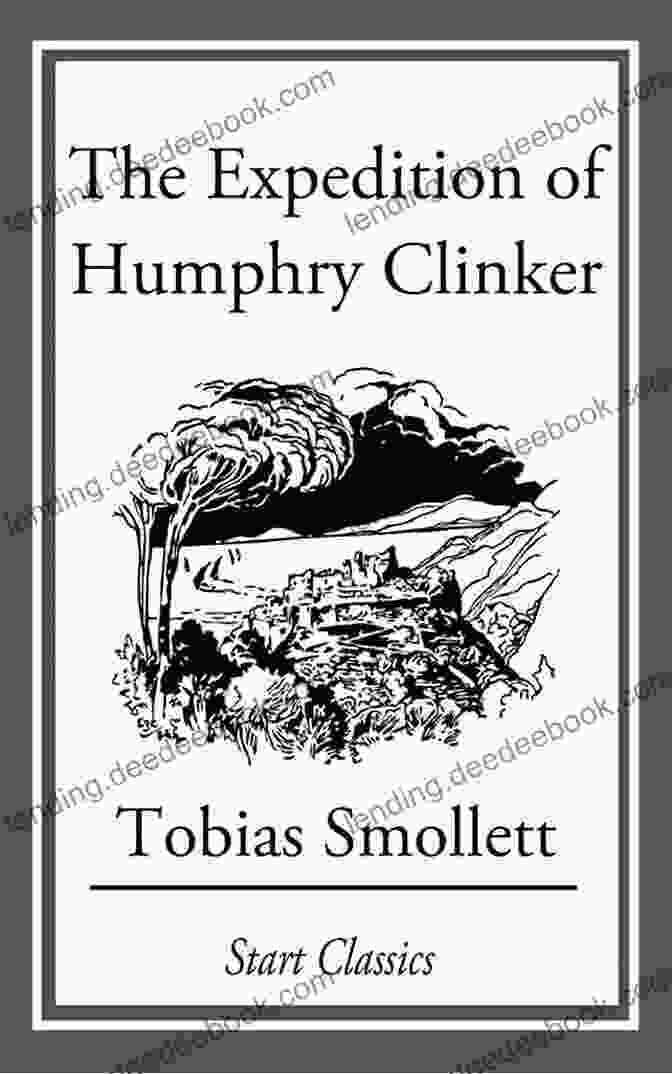 The Expedition Of Humphry Clinker By Tobias Smollett | Oxford World Classics The Expedition Of Humphry Clinker (Oxford World S Classics)
