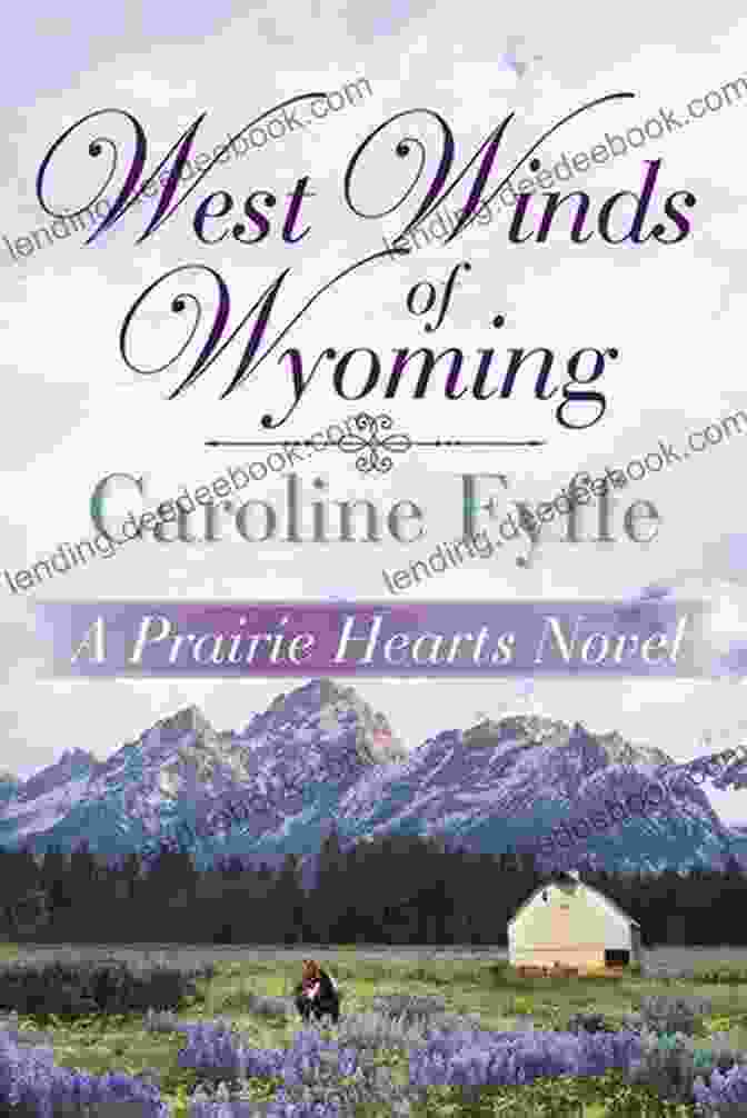West Winds Of Wyoming Prairie Hearts Book Cover West Winds Of Wyoming (A Prairie Hearts Novel 3)