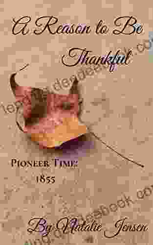 A Reason To Be Thankful: Pioneer Time: 1855