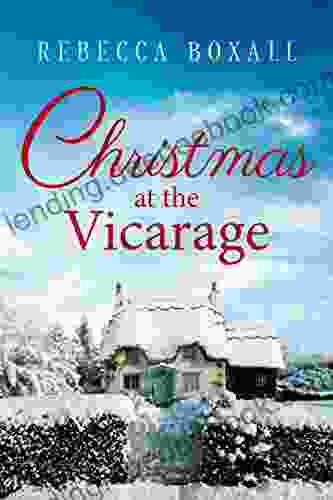 Christmas At The Vicarage Rebecca Boxall