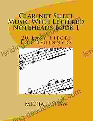Clarinet Sheet Music With Lettered Noteheads 1: 20 Easy Pieces For Beginners