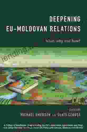 Deepening EU Moldovan Relations: What Why And How?