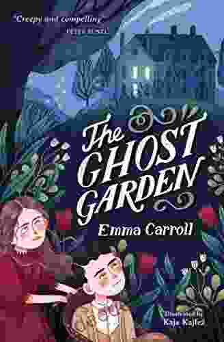 The Ghost Garden Emma Carroll