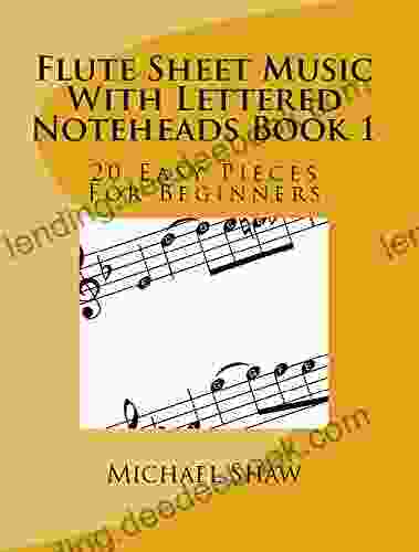 Flute Sheet Music With Lettered Noteheads 1: 20 Easy Pieces For Beginners