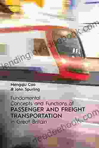 Fundamental Concepts And Functions Of Passenger And Freight Transportation In Great Britain