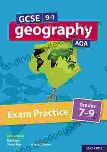 GCSE 9 1 Geography AQA Exam Practice: Grades 7 9