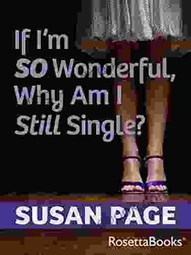 If I M So Wonderful Why Am I Still Single?