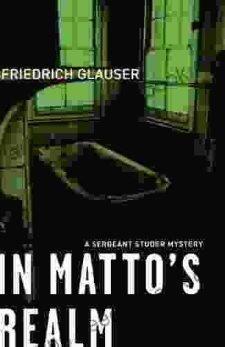 In Matto S Realm: A Sergeant Studer Mystery