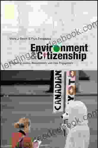 Environment And Citizenship: Integrating Justice Responsibility And Civic Engagement