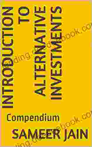 Introduction To Alternative Investments: Compendium (Readings In Alternative Investments)