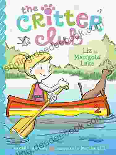 Liz At Marigold Lake (The Critter Club 7)