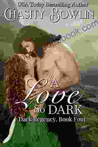 A Love So Dark (The Dark Regency 4)