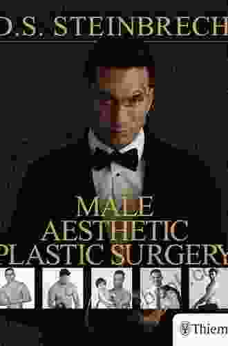 Male Aesthetic Plastic Surgery Douglas S Steinbrech