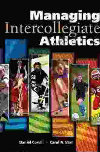 Managing Intercollegiate Athletics Daniel Covell
