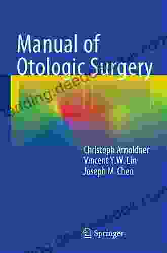 Manual Of Otologic Surgery J P Valentine