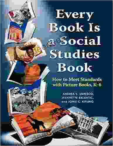 Every Is A Social Studies Book: How To Meet Standards With Picture K 6