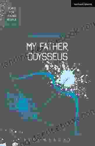 My Father Odysseus (Plays For Young People)