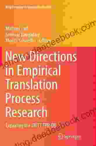 New Directions In Empirical Translation Process Research: Exploring The CRITT TPR DB (New Frontiers In Translation Studies)