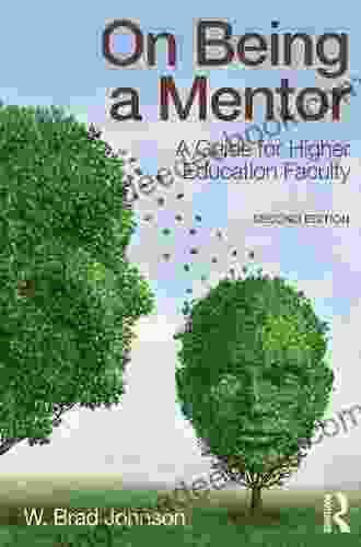 On Being A Mentor: A Guide For Higher Education Faculty Second Edition