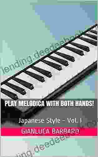 Play Melodica With Both Hands Vol 1: Japanese Style (Melodicamente)