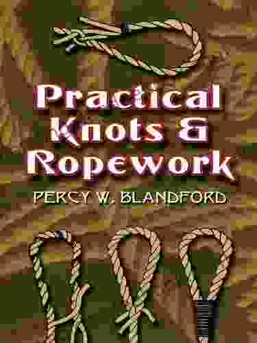 Practical Knots And Ropework (Dover Craft Books)