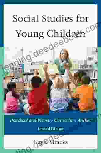 Social Studies For Young Children: Preschool And Primary Curriculum Anchor