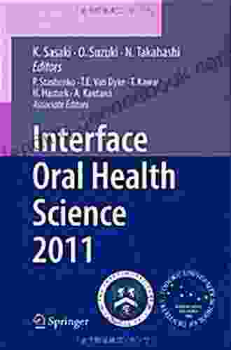 Interface Oral Health Science 2024: Proceedings Of The 4th International Symposium For Interface Oral Health Science