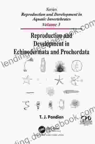 Reproduction And Development In Echinodermata And Prochordata (Reproduction And Development In Aquatic Invertebrates 3)