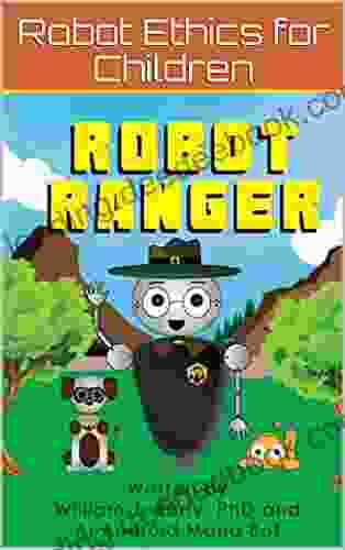 Robot Ranger: Robot Ethics For Children