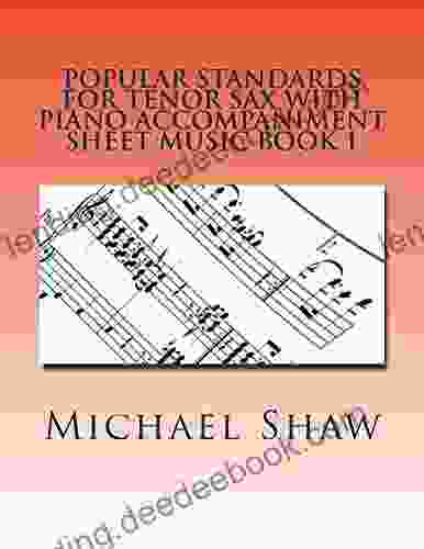 Popular Standards For Tenor Sax With Piano Accompaniment Sheet Music 1: Sheet Music For Tenor Sax Piano