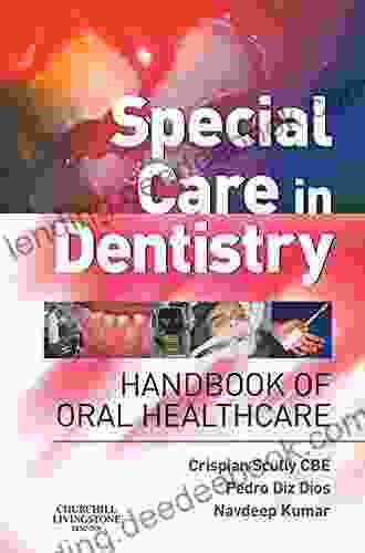 Special Care In Dentistry E Book: Handbook Of Oral Healthcare