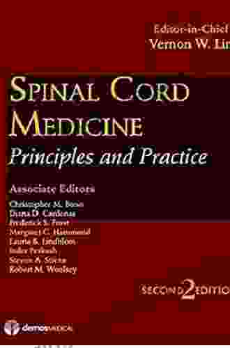 Spinal Cord Medicine Second Edition: Principles And Practice