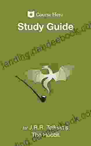 Study Guide For J R R Tolkien S The Hobbit (Course Hero Study Guides)