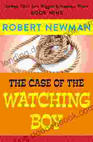 The Case Of The Watching Boy (Andrew Tillet Sara Wiggins Inspector Wyatt 9)