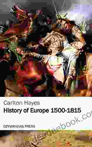 History Of Europe 1500 1815 John Malam