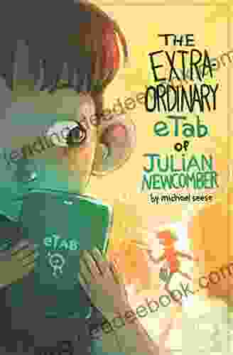 The Extraordinary ETab Of Julian Newcomber
