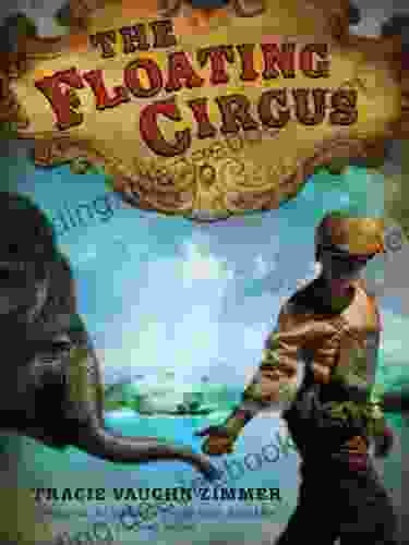 The Floating Circus Tracie Vaughn Zimmer