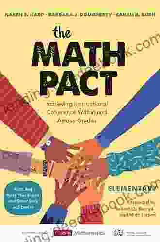 The Math Pact Elementary: Achieving Instructional Coherence Within And Across Grades (Corwin Mathematics Series)